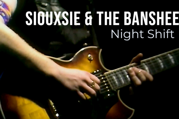 Night Shift by Siouxsie & The Banshees